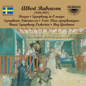 Rubenson: Drapa - Symphony in C Major - Symphonic Intermezza - Trois Pièce Symphoniques by Umea Symphony Orchestra