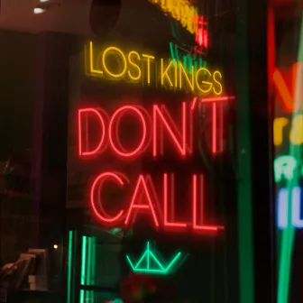 Don't Call by Lost Kings