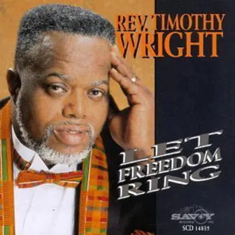 Let Freedom Ring by Rev. Timothy Wright