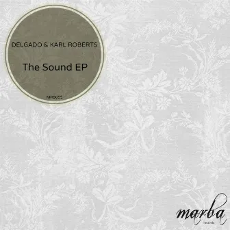 The Sound EP by Karl Roberts