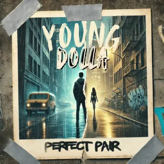 Perfect Pair by Young Dolla