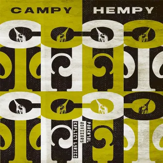 campy & hempy by Campanella