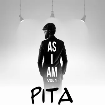 As I Am, Vol. 1 by Pita