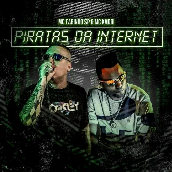 Piratas da Internet by MC Fabinho SP