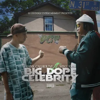 Big Dope Celebrity by Frank Calhoune