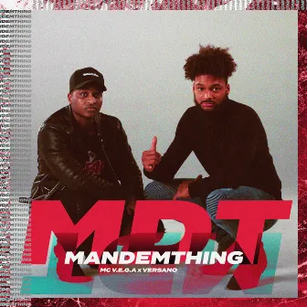 Mdt (Mandem Thing) by MC V.E.G.A