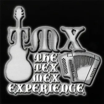 TMX by The Tex Mex Experience