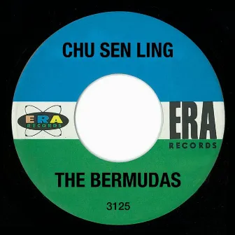 Chu Sen Ling by The Bermudas