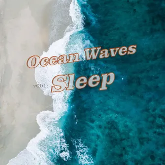 Ocean Waves v001: Sleep by Waves Sounds Library