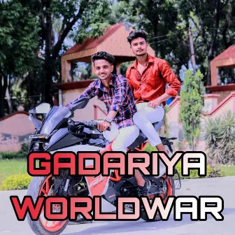 Gadariya Worldwar by Monu Kunda