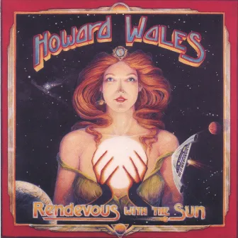 Rendevous With the Sun by Howard Wales