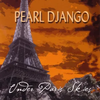 Under Paris Skies by Pearl Django