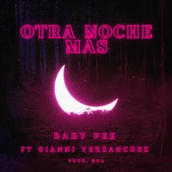 Otra Noche Mas by Baby Pee