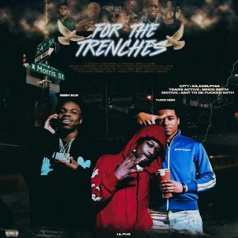 For the Trenches by Seem Sos