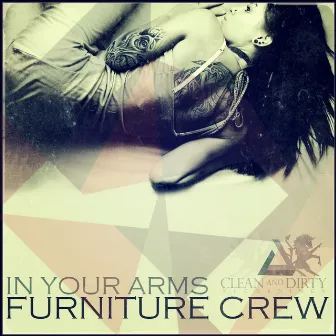 In Your Arms by Furniture Crew