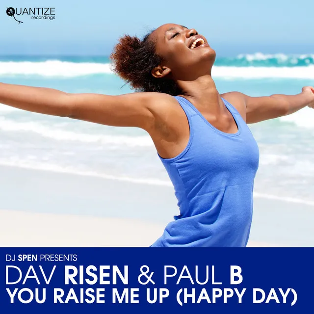 You Raise Me Up (Happy Day) (Spotify Edition)