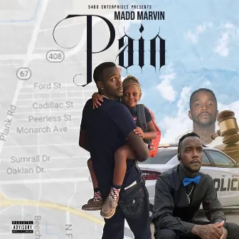 Pain by Madd Marvin