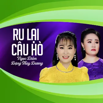 Ru Lại Câu Hò by 