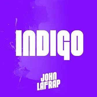 INDIGO by John Lafrap