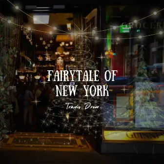 Fairytale of New York by Travis Drew