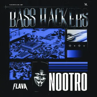 Bass Hackers by nootro