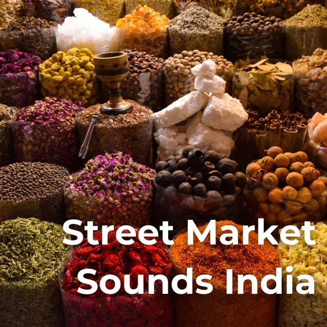 Street Market Sounds India