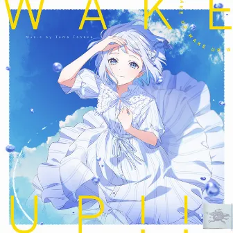 Wake up!! by 田中透真