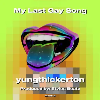 My Last Gay Song by NBA Short Stack