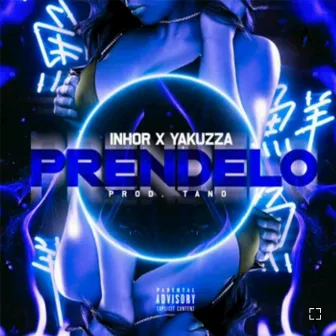 Prendelo by Inhor Aka Ayen8