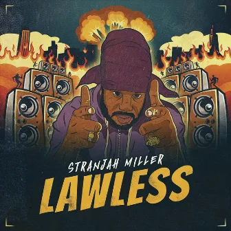 Lawless by Stranjah Miller