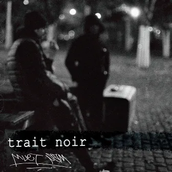 Trait noir by Sam le boykot