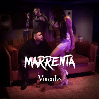 Marrenta by Vulgo Ivy