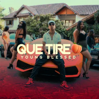 Que Tire by Young Blessed