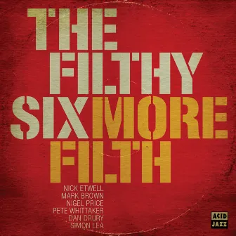 More Filth by The Filthy Six