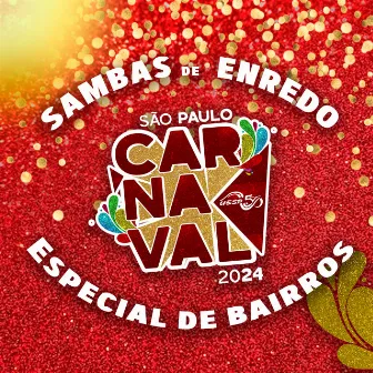 Sambas de Enredo 2024 - Especial de Bairros - UESP Carnaval by UESP Carnaval