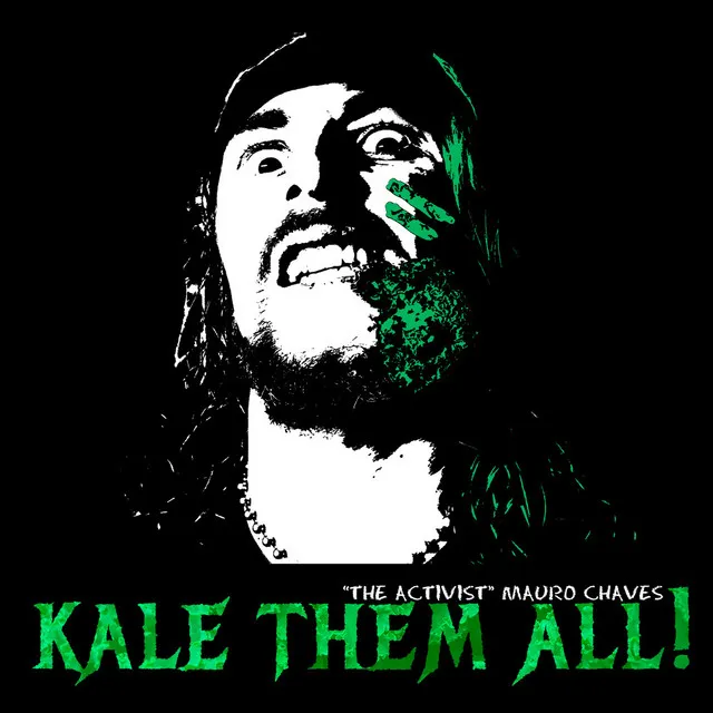 Kale Them All (Mauro Chaves)