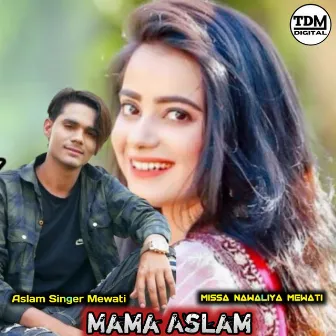 Mama Aslam by Missa Nawaliya Mewati