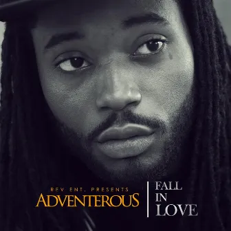 Fall in Love by Adventerous