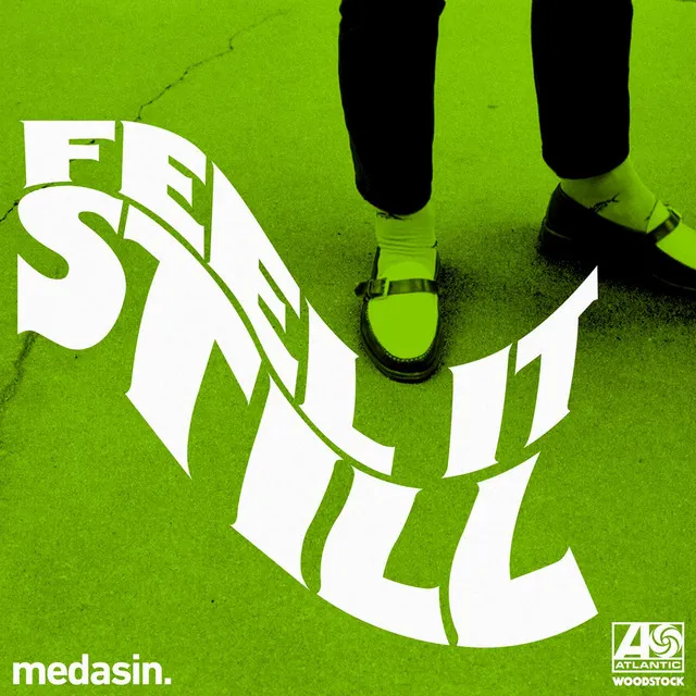 Feel It Still - Medasin Remix