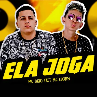 Ela Joga by Mc Leozin