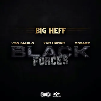 Black Forces by Big Heff