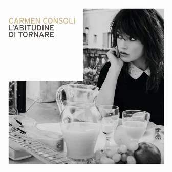 L'Abitudine Di Tornare by Carmen Consoli