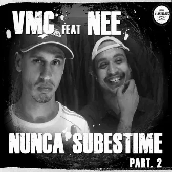 Nunca Subestime, Pt. 2 by VMC