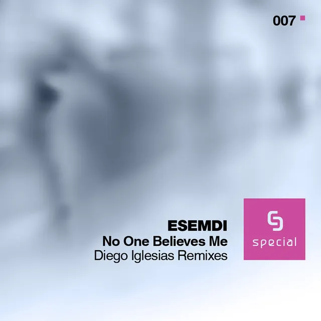 Esemdi - No One Believes Me (Diego Iglesias Remixes)