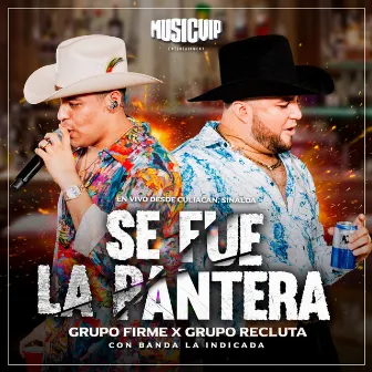 Se Fue La Pantera (En Vivo) by Grupo Firme