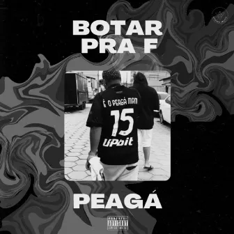 Botar pra F by Peagá15