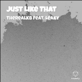 Just Like That by Leaky