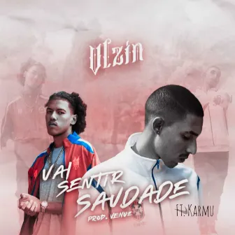 Vai Sentir Saudade (Speed) by vlzin