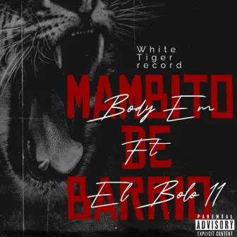 Mambito de Barrio by Body Em