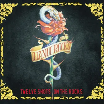 Twelve Shots On The Rocks by Hanoi Rocks